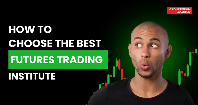How to choose the best Futures Trading Institute